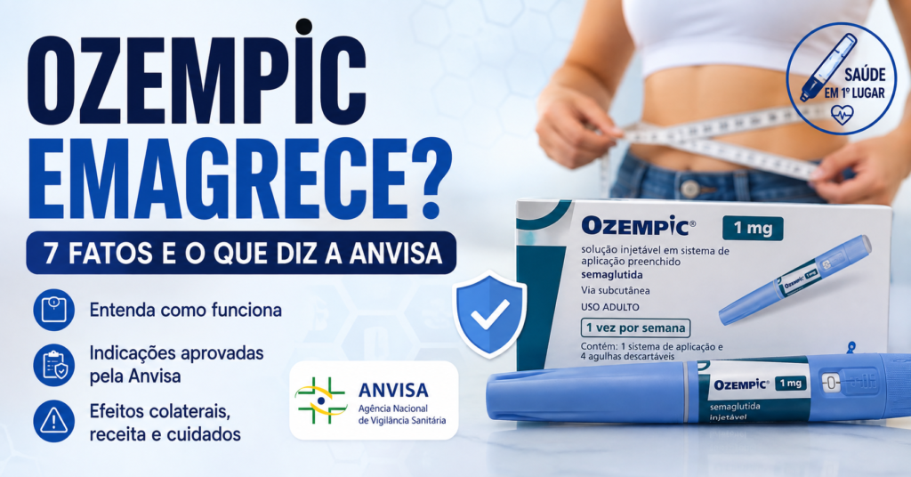 Ozempic emagrece e o que diz a Anvisa sobre o medicamento